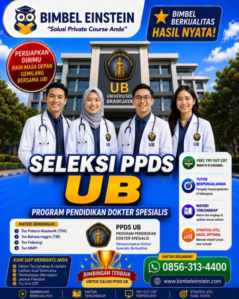 Poster Bimbel PPDS UB dari Bimbel Einstein menampilkan 4 dokter spesialis di depan gedung Universitas Brawijaya. Menginformasikan materi bimbingan TPA, TBI, Psikologi, MMPI, fasilitas Free Try Out CBT, dan kontak pendaftaran 0856-313-4400.