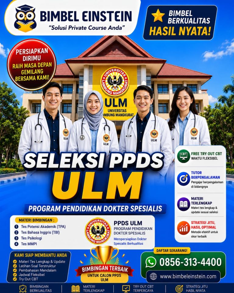 Poster Bimbel PPDS ULM dari Bimbel Einstein menampilkan 4 dokter spesialis di depan gedung Universitas Lambung Mangkurat Banjarmasin. Menginformasikan materi bimbingan TPA, TBI, Psikologi, MMPI, fasilitas Free Try Out CBT, dan kontak pendaftaran 0856-313-4400