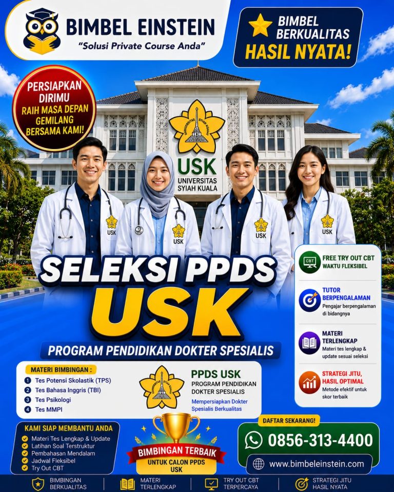 Poster Bimbel PPDS USK dari Bimbel Einstein menampilkan 4 dokter spesialis di depan gedung Universitas Syiah Kuala Banda Aceh. Informasi mencakup materi TPS, TBI, Psikologi, MMPI, fasilitas Try Out CBT, dan kontak WhatsApp 0856-313-4400