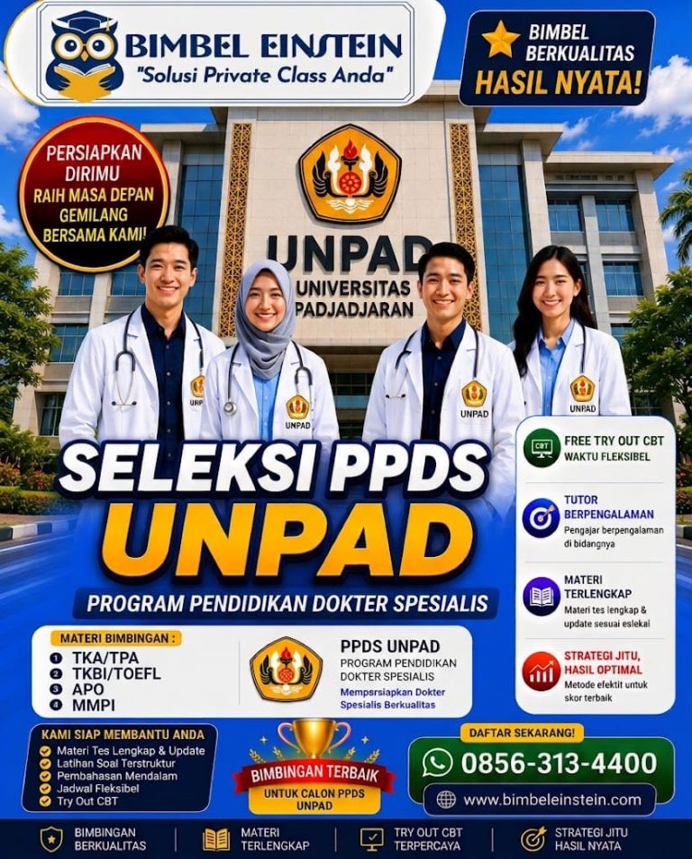 Poster Bimbel PPDS UNPAD dari Bimbel Einstein menampilkan 4 dokter spesialis di depan gedung Universitas Padjadjaran Bandung. Menginformasikan materi TKA/TPA, TKBI/TOEFL, APO, MMPI, fasilitas Try Out CBT, dan kontak WhatsApp 0856-313-4400