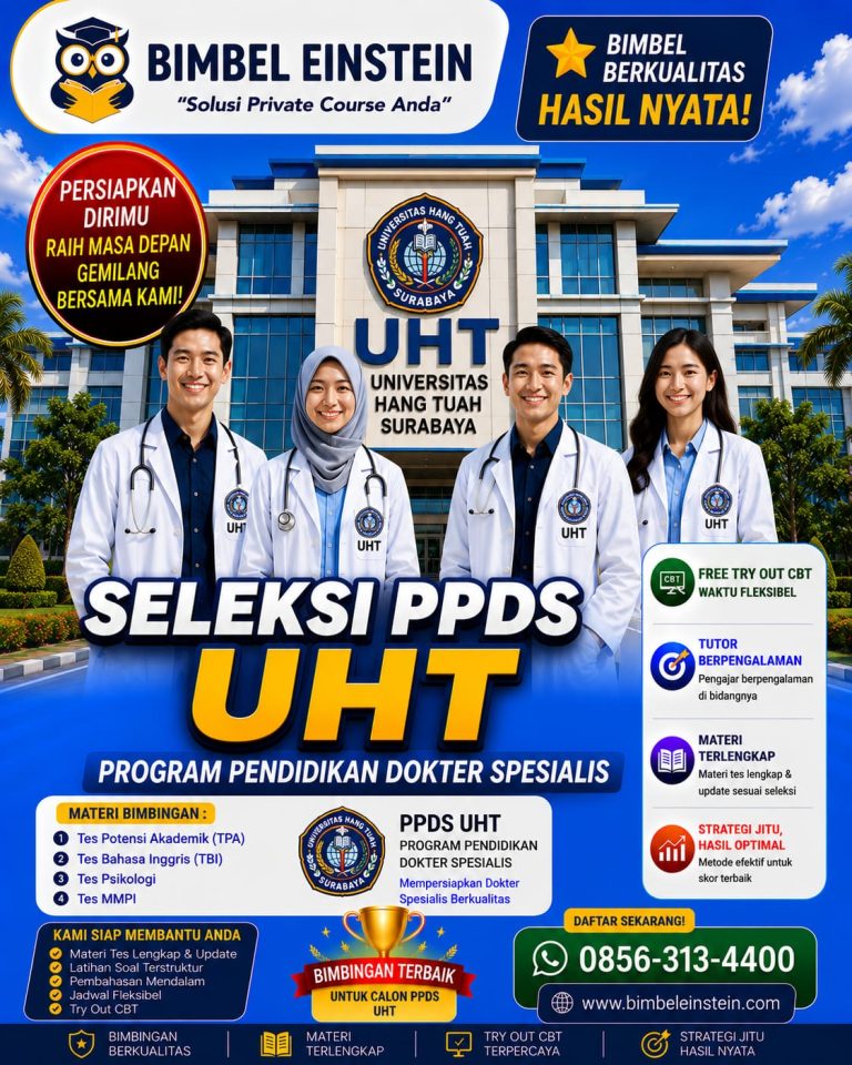 Poster Bimbel PPDS UHT dari Bimbel Einstein menampilkan 4 dokter spesialis di depan gedung Universitas Hang Tuah Surabaya. Menginformasikan materi TPA, TBI, Psikologi, MMPI, fasilitas Try Out CBT, dan kontak WhatsApp 0856-313-4400