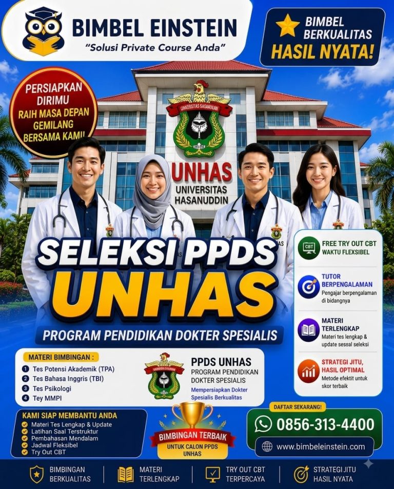 Poster Bimbel PPDS UNHAS dari Bimbel Einstein menampilkan 4 dokter spesialis di depan gedung Universitas Hasanuddin Makassar. Menginformasikan materi TPA, TBI, Psikologi, MMPI, fasilitas Try Out CBT, dan kontak WhatsApp 0856-313-4400