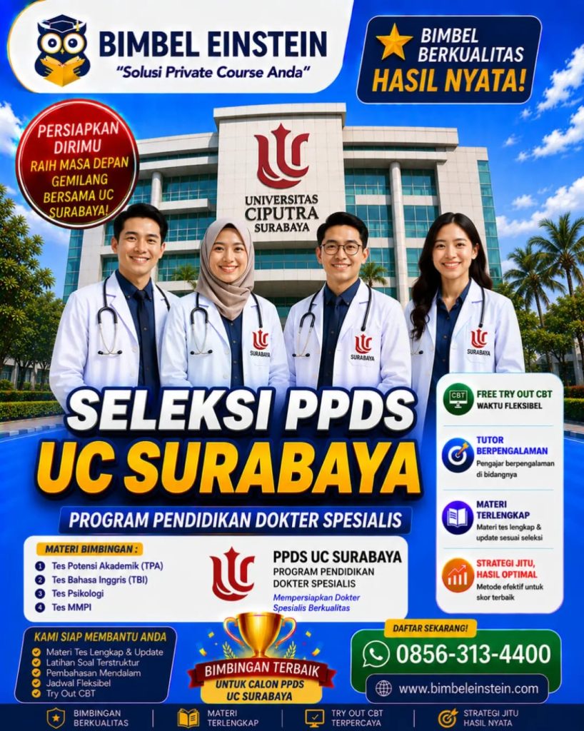 Flyer Bimbel Einstein untuk persiapan Seleksi PPDS UC Surabaya Universitas Ciputra, menyediakan bimbingan TPA, TBI, Psikologi, MMPI, serta Free Try Out CBT