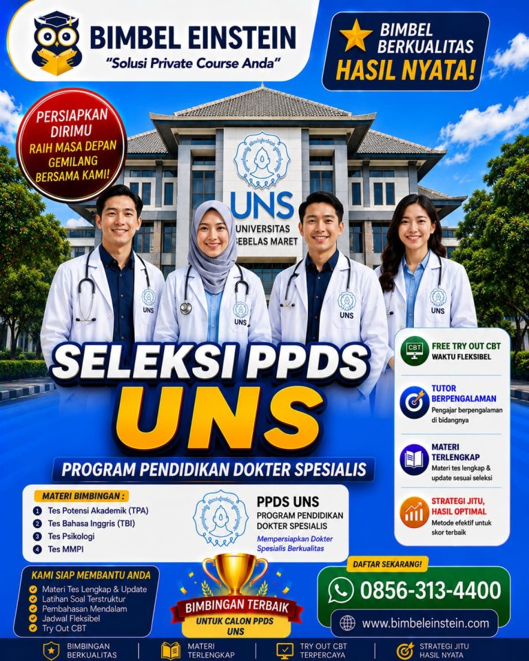 Poster Bimbel PPDS UNS dari Bimbel Einstein menampilkan 4 dokter spesialis di depan gedung Universitas Sebelas Maret Surakarta. Menginformasikan materi bimbingan TPA, TBI, Psikologi, MMPI, fasilitas Free Try Out CBT, dan kontak pendaftaran 0856-313-4400