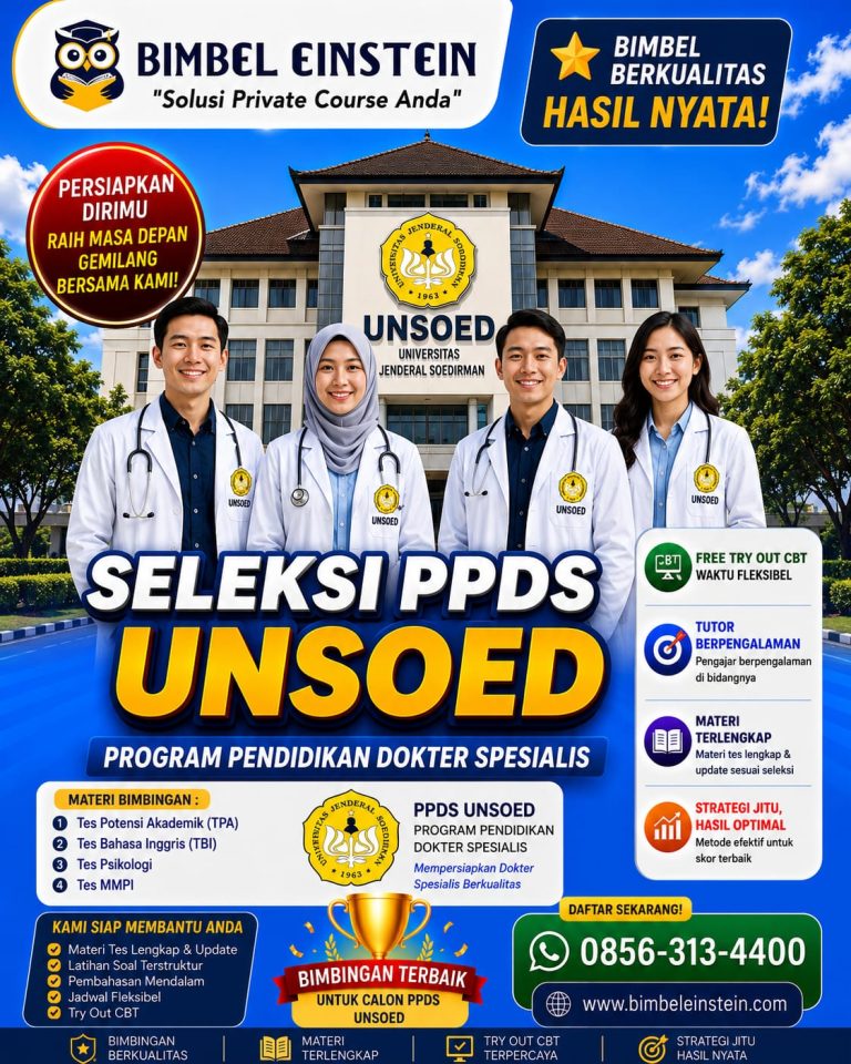 Poster Bimbel PPDS UNSOED dari Bimbel Einstein menampilkan 4 dokter spesialis di depan gedung Universitas Jenderal Soedirman Purwokerto. Menginformasikan materi bimbingan TPA, TBI, Psikologi, MMPI, fasilitas Free Try Out CBT, dan kontak pendaftaran 0856-313-4400