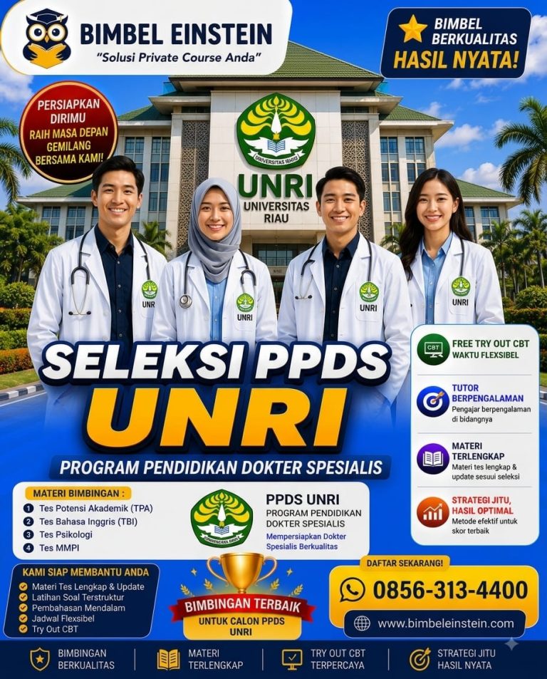 Poster Bimbel PPDS UNRI dari Bimbel Einstein menampilkan 4 dokter spesialis di depan gedung Universitas Riau Pekanbaru. Menginformasikan materi TPA, TBI, Psikologi, MMPI, fasilitas Try Out CBT, dan kontak WhatsApp 0856-313-4400