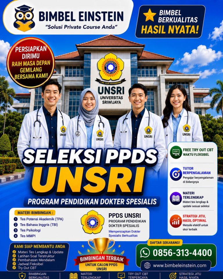 Poster Bimbel PPDS UNSRI dari Bimbel Einstein menampilkan 4 dokter spesialis di depan gedung Universitas Sriwijaya Palembang. Menginformasikan materi TPA, TBI, Psikologi, MMPI, fasilitas Try Out CBT, dan kontak WhatsApp 0856-313-4400