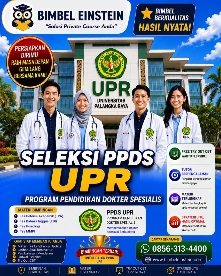 Poster Bimbel PPDS UPR dari Bimbel Einstein menampilkan 4 dokter spesialis di depan gedung Universitas Palangka Raya. Menginformasikan materi TPA, TBI, Psikologi, MMPI, fasilitas Try Out CBT, dan kontak WhatsApp 0856-313-4400